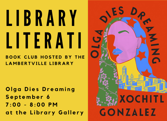 library literati library book club olga dies dreaming by xochitl gonzalez on september 6 from 7 to 8 in the library gallery