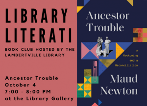 library literati library book club ancestor trouble by maud newton meeting october 4 from 7 to 8 in the library gallery