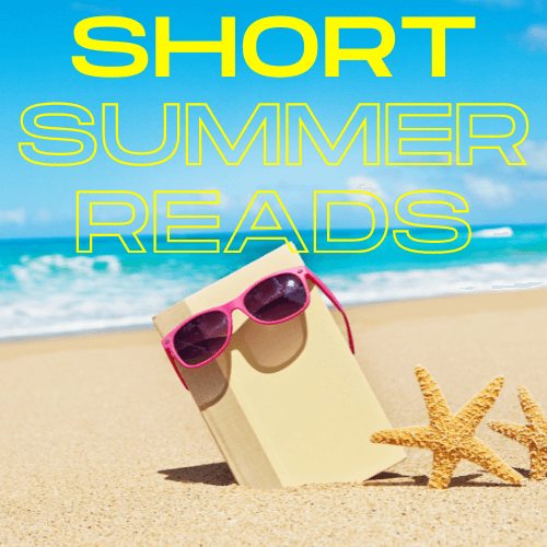Short summer reads