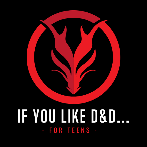 if you like dnd for teens