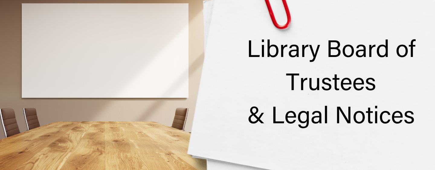 library board of trustees & legal notices